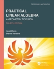 Practical Linear Algebra : A Geometry Toolbox - Book