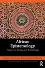 African Epistemology : Essays on Being and Knowledge - Book