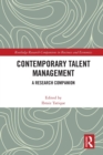 Contemporary Talent Management : A Research Companion - Book