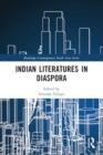 Indian Literatures in Diaspora - Book