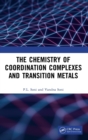 The Chemistry of Coordination Complexes and Transition Metals - Book