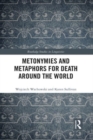 Metonymies and Metaphors for Death Around the World - Book
