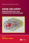 Gene Delivery : Nanotechnology and Therapeutic Applications - Book