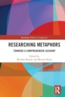 Researching Metaphors : Towards a Comprehensive Account - Book