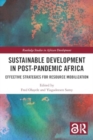 Sustainable Development in Post-Pandemic Africa : Effective Strategies for Resource Mobilization - Book