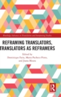 Reframing Translators, Translators as Reframers - Book