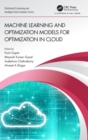 Machine Learning and Optimization Models for Optimization in Cloud - Book