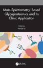 Mass Spectrometry-Based Glycoproteomics and Its Clinic Application - Book