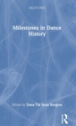 Milestones in Dance History - Book
