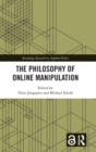 The Philosophy of Online Manipulation - Book