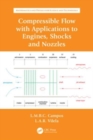 Compressible Flow with Applications to Engines, Shocks and Nozzles - Book