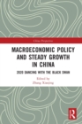 Macroeconomic Policy and Steady Growth in China : 2020 Dancing with Black Swan - Book