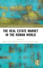 The Real Estate Market in the Roman World - Book