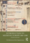 Introduction to Medieval Europe 300–1500 - Book