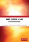 Rare Isotope Beams : Concepts and Techniques - Book