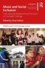 Music and Social Inclusion : International Research and Practice in Complex Settings - Book