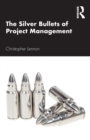 The Silver Bullets of Project Management - Book