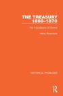 The Treasury 1660-1870 : The Foundations of Control - Book