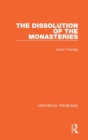 The Dissolution of the Monasteries - Book