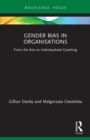 Gender Bias in Organisations : From the Arts to Individualised Coaching - Book