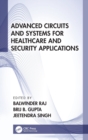 Advanced Circuits and Systems for Healthcare and Security Applications - Book