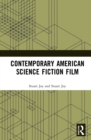 Contemporary American Science Fiction Film - Book