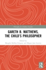 Gareth B. Matthews, The Child's Philosopher - Book
