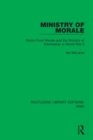 Ministry of Morale : Home Front Morale and the Ministry of Information in World War II - Book