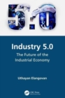 Industry 5.0 : The Future of the Industrial Economy - Book