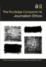 The Routledge Companion to Journalism Ethics - Book