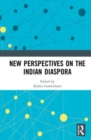 New Perspectives on the Indian Diaspora - Book