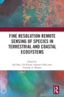 Fine Resolution Remote Sensing of Species in Terrestrial and Coastal Ecosystems - Book