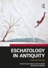 Eschatology in Antiquity : Forms and Functions - Book