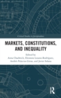 Markets, Constitutions, and Inequality - Book