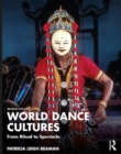 World Dance Cultures : From Ritual to Spectacle - Book