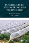 Plasticulture Engineering and Technology - Book