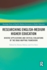 Researching English-Medium Higher Education : Diverse Applications and Critical Evaluations of the ROAD-MAPPING Framework - Book