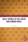 Ideal Themes in the Greek and Roman Novel - Book