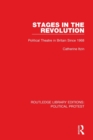 Stages in the Revolution : Political Theatre in Britain Since 1968 - Book