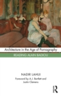 Architecture in the Age of Pornography : Reading Alain Badiou - Book