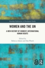 Women and the UN : A New History of Women's International Human Rights - Book