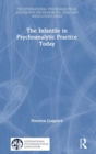 The Infantile in Psychoanalytic Practice Today - Book