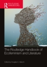 The Routledge Handbook of Ecofeminism and Literature - Book
