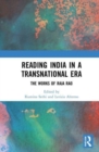 Reading India in a Transnational Era : The Works of Raja Rao - Book