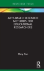 Arts-based Research Methods for Educational Researchers - Book