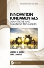 Innovation Fundamentals : Quantitative and Qualitative Techniques - Book