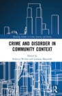 Crime and Disorder in Community Context - Book