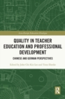 Quality in Teacher Education and Professional Development : Chinese and German Perspectives - Book
