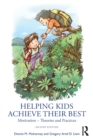 Helping Kids Achieve Their Best : Motivation – Theories and Practices - Book