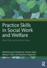 Practice Skills in Social Work and Welfare : More Than Just Common Sense - Book
